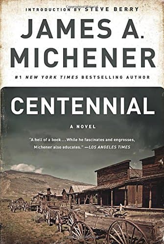 Centennial: A Novel