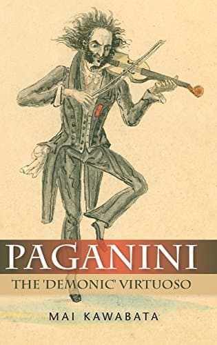 Paganini: The 'Demonic' Virtuoso