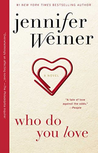Who Do You Love: A Novel