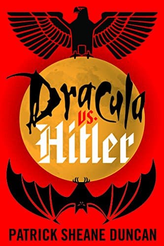 Dracula vs. Hitler Hardcover – October 25, 2016