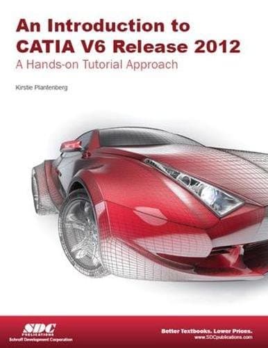 Introduction to CATIA V6 Release 2012 Paperback – September 28, 2011