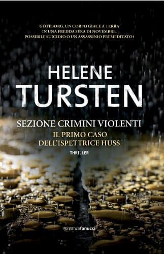 Sezione Crimini Violenti. Il primo caso dell'ispettrice Huss (Fanucci Narrativa) (Italian Edition)