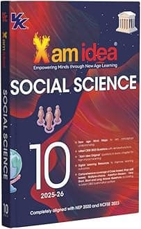 Xam idea Class 10 Social Science (2025-26) | Latest CBSE Syllabus | Mind Maps & Digital Learning Resources | Comprehensive Coverage