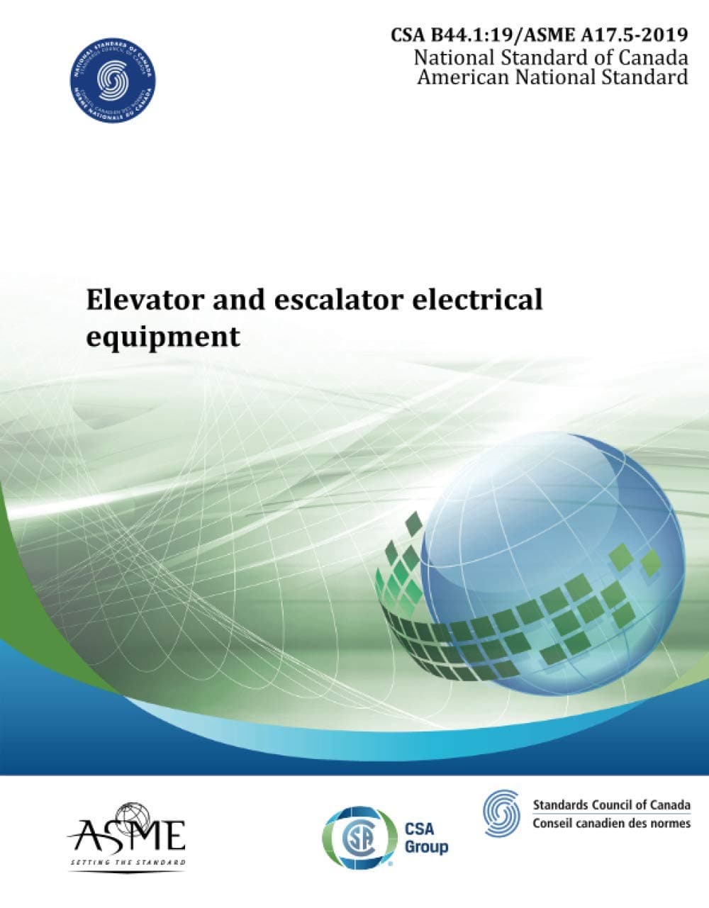 ASME A17.5/CSA B44.1-2019: Elevator and Escalator Electrical Equipment