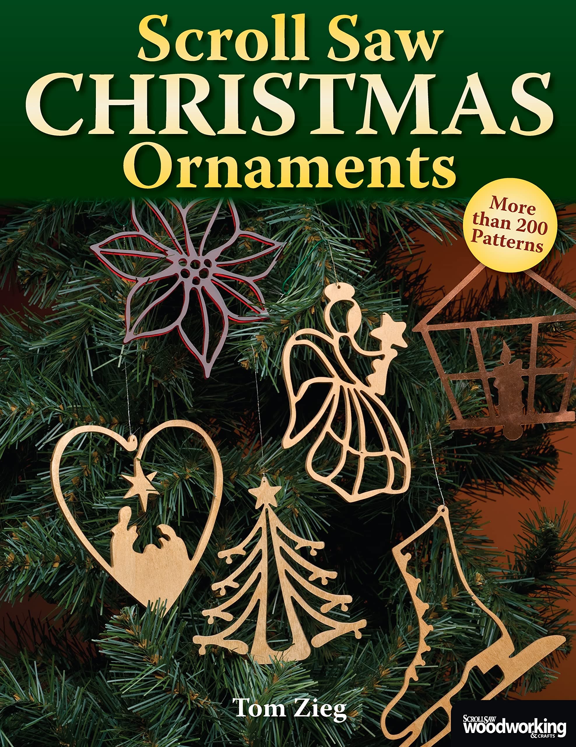 Scroll Saw Christmas Ornaments: More Than 200 Patterns (Fox Chapel Publishing) Full-Size Drawings of Religious & Traditional Designs: Santas, Snowmen, Fretwork, Ornate Words, Novelties, and Wildlife